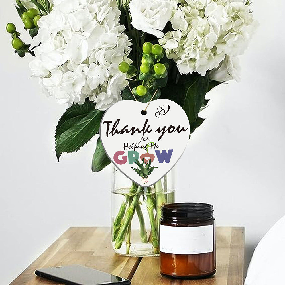 Thank you for helping me grow - hanging ceramic heart gift