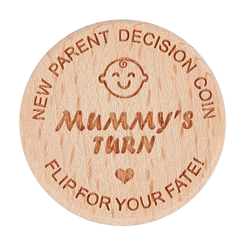 MUMMY'S / DADDY'S TURN wooden coin, double sided novelty baby shower / christening gift