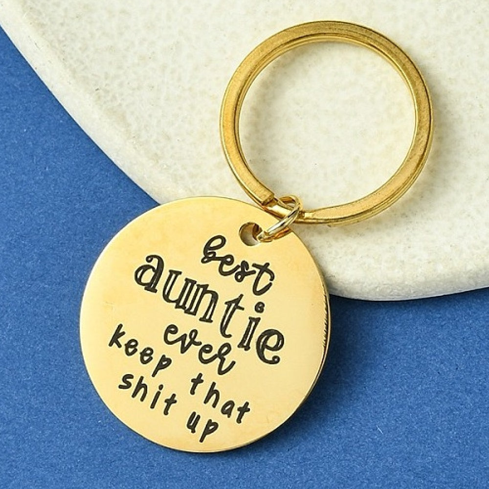 Best Auntie Ever - Keep That Shit Up Keyring Pendant Gift